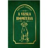 A vizsla idom&iacute;t&aacute;sa - F&oacute;nagy J&oacute;zsef