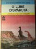 O Lume Disparuta - Arthur Conan Doyle, Editura Ion Creanga 1984, Colectia Biblioteca Pentru Toti, Coperta Cartonata