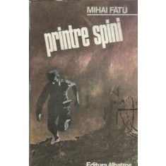 Printre spini - Mihai Fatu