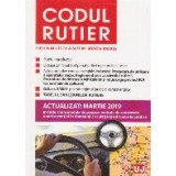 Codul rutier. Actualizat martie 2019