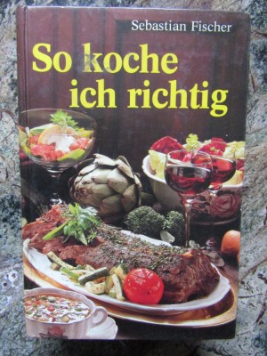 So koche ich richtig -Sebastian Fischer IN LIMBA GERMANA GASTRONOMIE foto