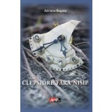 Clepsidre fara nisip - Bogatu Adriana
