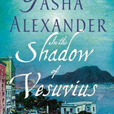 In the Shadow of Vesuvius: A Lady Emily Mystery