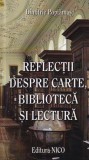 Dimitrie Poptamas - Reflectii despre carte, biblioteca si lectura