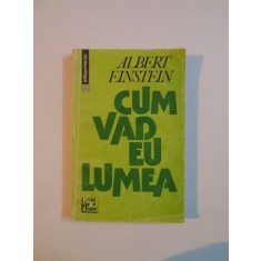 CUM VAD EU LUMEA de ALBERT EINSTEIN 1992