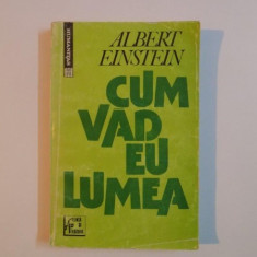 CUM VAD EU LUMEA de ALBERT EINSTEIN 1992