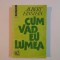 CUM VAD EU LUMEA de ALBERT EINSTEIN 1992