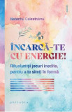 Incarca-te cu energie! - Natacha Calestreme