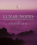 Lunar Nodes: Discover Your Soul&#039;s Karmic Mission