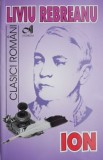 Ion - Liviu Rebreanu (2015) - Roman Psihologic, Editie Originala - Carte Beletristica, Literatura Romana