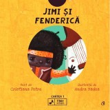 Cumpara ieftin Jimi si Fenderica - Cristiana Petre, Andra Badea, Curtea Veche