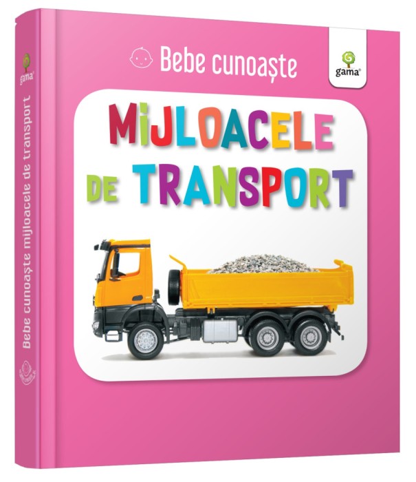 Mijloacele De Transport, - Editura Gama
