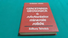 CERCETAREA GEOLOGICA A SUBSTAN?ELOR MINERALE SOLIDE/ O. CLICHICI, S. STOICI/1986 foto