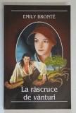 LA RASCRUCE DE VANTURI , roman de EMILY BRONTE , 2008
