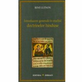 Rene Guenon - Introducere in studiul doctrinelor hinduse - Herald, 2006. Carte paranormala