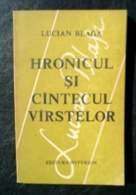 Hronicul si cintecul virstelor / Lucian Blaga foto