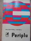 Cumpara ieftin Periplu - Dumitru Micu, Cartea Romaneasca, 1974, Roman, Literatura Romana