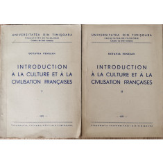 Introduction a la culture et a la civilisation francaises (2 vol.) - Octavia Fenesan