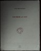 YVES BROUSSARD: NOURRIR LE FEU (SUD/POESIE, MARSEILLE 1986) [DEDICATIE/AUTOGRAF]