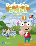 Poptropica English Islands 1, Pupil&#039;s Book + Online Activities (Pre-A1) - Paperback brosat - Susannah Malpas - Pearson