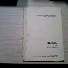 FINISAJ - Anul II - Gh. Gogulescu - Institutul de Arhitectura, 1976, 97 p.