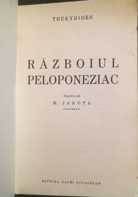 Thukydides/THUCYDIDES &amp;ndash; Razboiul peloponeziac Ed. Casei Scoalelor 1941 pag 569 foto