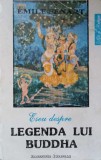 ESEU DESPRE LEGENDA LUI BUDDHA-EMILE SENART-355290