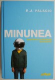 Minunea &ndash; R. J. Palacio