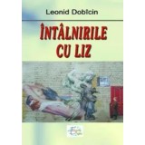 Intalnirile cu Liz/Leonid Dobicin