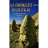 Az &ouml;r&ouml;kl&eacute;t hajl&eacute;kai - A vil&aacute;g legh&iacute;resebb temetkez&eacute;si helyei - Alberto Siliotti