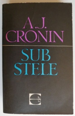 Sub stele - A. J. Cronin foto