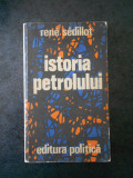 Rene Sedillot - Istoria petrolului