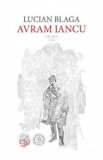 Avram Iancu. Drama 1934 - Lucian Blaga