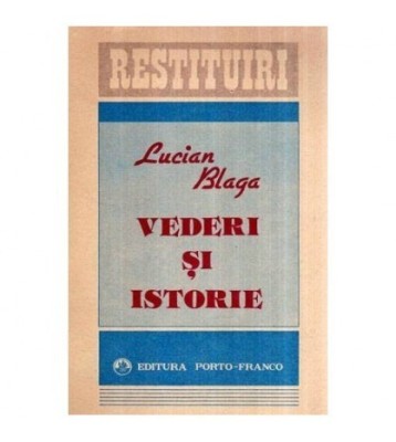 Lucian Blaga - Vederi si istorie - 117085 foto