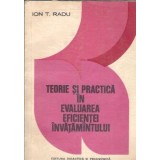 Teorie si practica in evaluarea eficientei invatamantului - Ion T. Radu