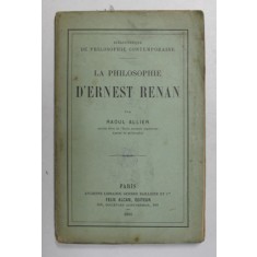 LA PHILOSOPHIE D &#039;ERNEST RENAN par RAOUL ALLIER , 1895