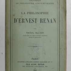 LA PHILOSOPHIE D 'ERNEST RENAN par RAOUL ALLIER , 1895