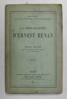 LA PHILOSOPHIE D &amp;#039;ERNEST RENAN par RAOUL ALLIER , 1895 foto