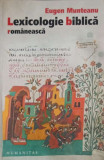 LEXICOLOGIE BIBLICA ROMANEASCA-EUGEN MUNTEANU, Humanitas