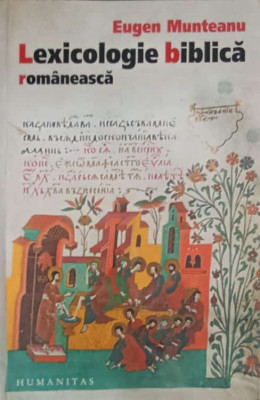 LEXICOLOGIE BIBLICA ROMANEASCA-EUGEN MUNTEANU foto
