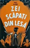 Maz Evans - Zei scapati din lesa