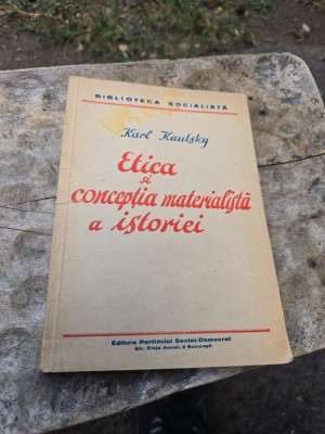 Etica și concepția materialistă a istoriei - Karl Kautsky foto