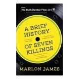 A Brief History of Seven Killings