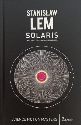 Solaris. Stanislaw Lem. Editura Paladin, 2014. foto