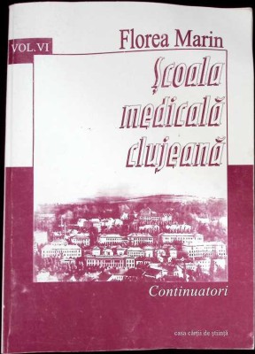 SCOALA MEDICALA CLUJEANA VOL.6 1970-1980-FLOREA MARIN-260284 foto