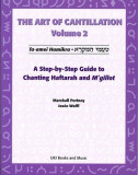 The Art of Cantillation, Volume 2: A Step-By-Step Guide to Chanting Haftarot and Mgilot [With CD]