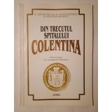 Jean Diaconu; Călin Giurcăneanu; Pantelimon Miloșescu - Din trecutul Spitalului Colentina