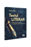 Textul literar - Paperback brosat - Antonio Boloț - Pro Universitaria