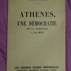 Athènes, une démocratie de sa naissance à sa mort / Robert Cohen