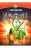 Vrajitorul din Oz - Lyman Frank Baum, L. Frank Baum